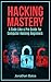 Hacking: Hacking Mastery. "...