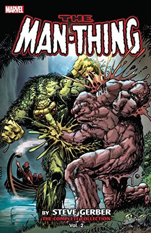 Man-Thing by Steve Gerber: The Complete Collection, Vol. 2 (Kindle Edition)