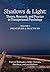 Shadows & Light (Volume 1: Principles & Practices): Theory, Research, & Practice in Transpersonal Psychology