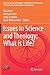 Issues in Science and Theology: What is Life? (Issues in Science and Religion: Publications of the European Society for the Study of Science and Theology)
