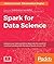 Spark for Data Science