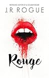 Rouge by J.R. Rogue