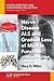 Nerve Disease ALS and Gradual Loss of Muscle Function by Mary E. Miller