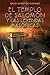 El templo de Salomón y las leyendas masónicas (Spanish Edition)