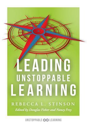 Leading Unstoppable Learning (Boost Instructional Leadership Development to Support Teachers Managing Positive Classroom Environments and School Climate)