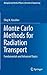 Monte Carlo Methods for Radiation Transport: Fundamentals and Advanced Topics (Biological and Medical Physics, Biomedical Engineering)