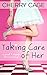 Taking Care of Her: A DDLG Romance (Toby and Jamie Book 1)