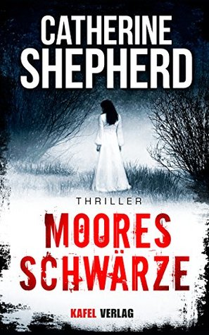 Mooresschwärze (Kindle Edition)