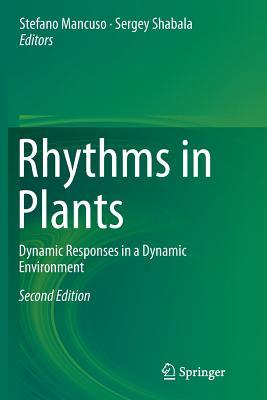 Rhythms in Plants: Dynamic Responses in a Dynamic Environment (Paperback)