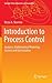 Introduction to Process Control: Analysis, Mathematical Modeling, Control and Optimization (Springer Texts in Business and Economics)