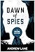Dawn of Spies (A Crusoe Adventure #1)