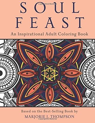 Soul Feast: An Inspirational Adult Coloring Book (Paperback)