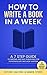 How to write a book in a week by Marie Stern