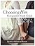Choosing Him Companion Study Guide by Juana Mikels