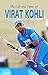 THE LIFE & TIMES OF VIRAT K...