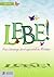 Lebe! Neue Lebenswege durch...