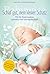 Babywise - Schlaf gut, mein kleiner Schatz by Gary Ezzo