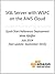 SQL Server with WSFC on AWS (AWS Quick Start)