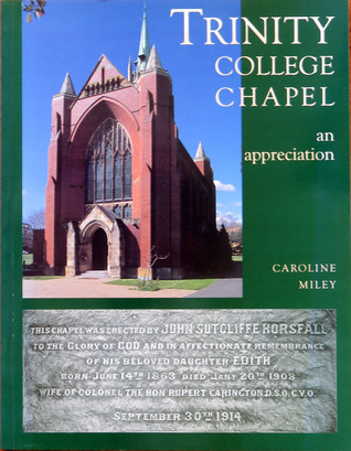 Trinity College Chapel: an Appreciation