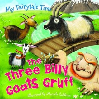 My Fairytale Time: Three Billy Goats Gruff (Paperback)