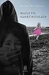 Mails til Sankt Nicolaus by Birthe Mau Lavigne
