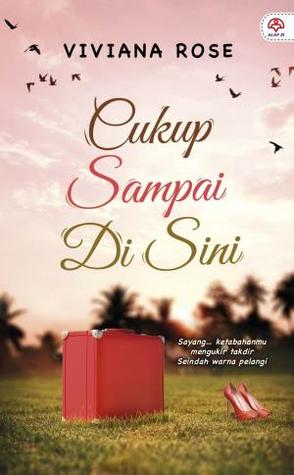 Cukup Sampai Di Sini