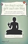 Am Arsch vorbei g...