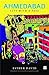Ahmedabad: City with a Past