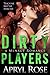 Dirty Players (The Dirty Al...