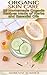 Organic Skin Care: 25 Homemade Organic Recipes Made of Herbs and Essential Oils: (Natural Beauty Book, Beauty Tips, Beauty And Skin Care) (Beauty Books, Beauty Treatments)
