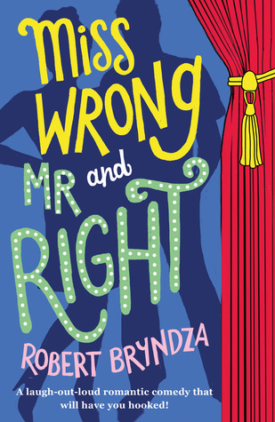 Miss Wrong And Mr Right By Robert Bryndza