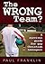 The Wrong Team?: A Survival Guide for Gay Christian Teenagers