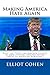 Making America Hate Again by Elliot Cohen