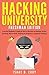 Hacking University: Freshman Edition Essential Beginner's Guide on How to Become an Amateur Hacker (Hacking, How to Hack, Hacking for Beginners, Computer Hacking) (Hacking Freedom and Data Driven, #1)