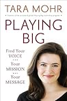 Playing Big: Find...
