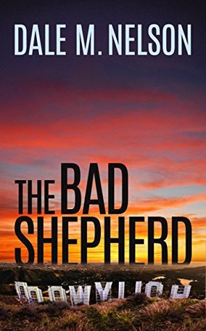 The Bad Shepherd (Bo Fochs Book 1)