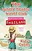 Destination: Thailand (The Lonely Hearts Travel Club, #1)