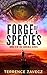 Forge of a Species: Book II...