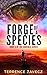 Forge of a Species: Book II of the CRUCIBLE SERIES