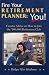 Fire Your Retirement Planner by Rodger Friedman