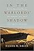 In the Warlords' Shadow: Sp...
