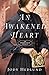 An Awakened Heart (Orphan T...