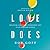 Love Does: Discover a Secretly Incredible Life in an Ordinary World