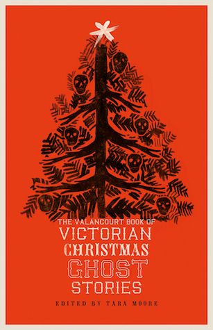 The Valancourt Book of Victorian Christmas Ghost Stories (Paperback)