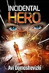 Incidental Hero: ...