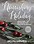 Nourishing Holiday by Jaclyn Harwell