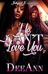 He Can't Love You