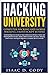 Hacking University: Computer Hacking and Mobile Hacking 2 Manuscript Bundle: Essential Beginners Guide on How to Become an Amateur Hacker and Hacking Mobile Devices, Tablets, Game Consoles, and Apps