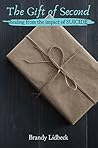 The Gift of Secon...