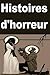 Histoires d'horreur: 50 horror stories(French) (French Edition)